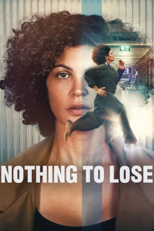 Nothing to Lose (2026) เมื่อไม่มีอะไรจะเสีย